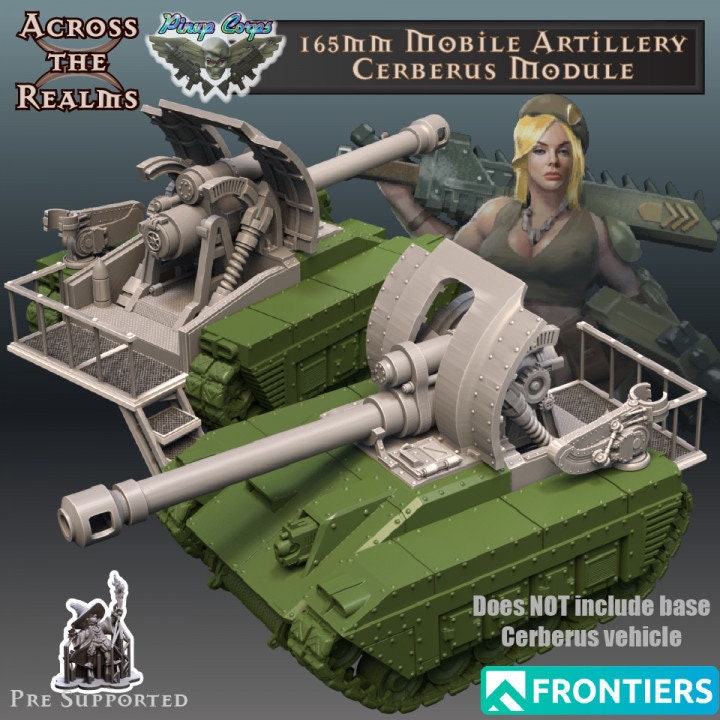 165mm Mobile Artillery Cerberus - Pinup Corps - Across the Realms 32mm