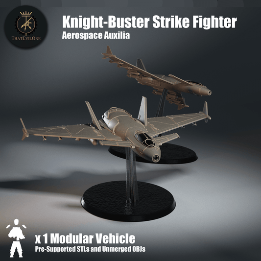 Aerospace Auxilia Knight-Buster Strike Fighter - ThatEvilOne - 28mm