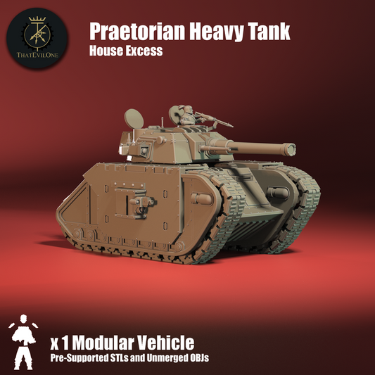 House Excess - Praetorian Super Heavy - ThatEvilOne - 28mm