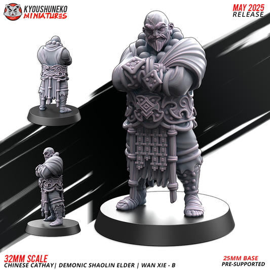 Demonic Shaolin Elder | Wan Xie - B | Chinese Cathay - Kyoushuneko Miniatures